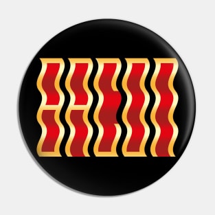 bacon of hope Pin