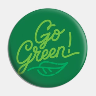 Go Green hand made lettering vegetarian quote Pin