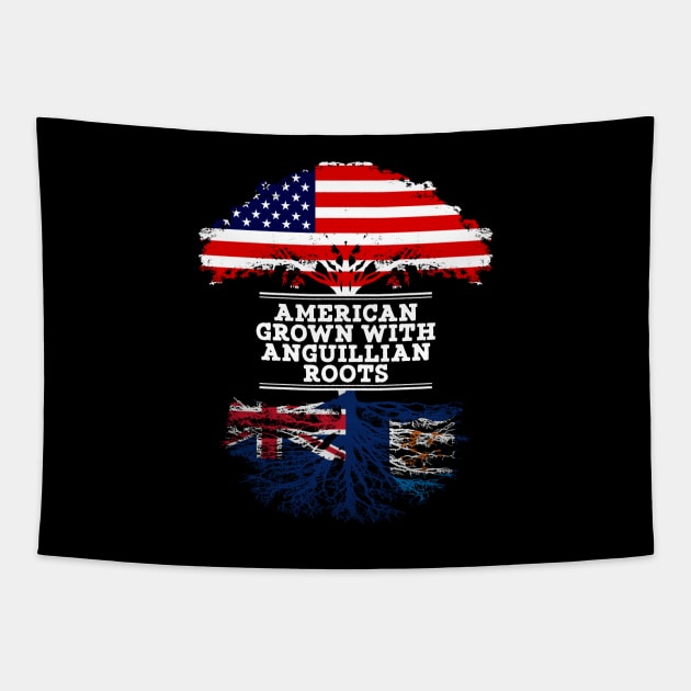 American Grown With Anguillian Roots - Gift for Anguillian From Anguilla Tapestry by Country Flags