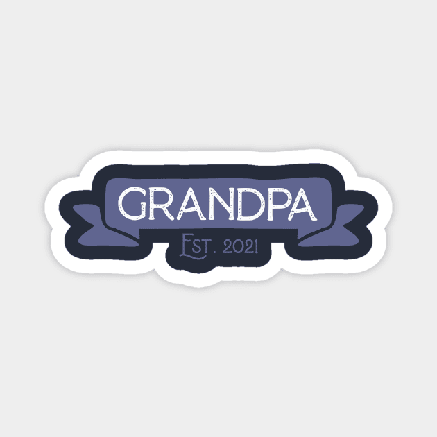 Grandpa Est. 2021 Magnet by Gestalt Imagery