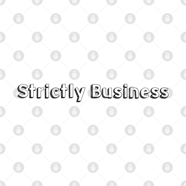 Strictly Business // Typography Design by Aqumoet