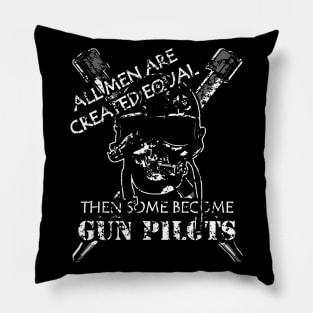 Gun Pilot - All Men are Created Equal Pillow