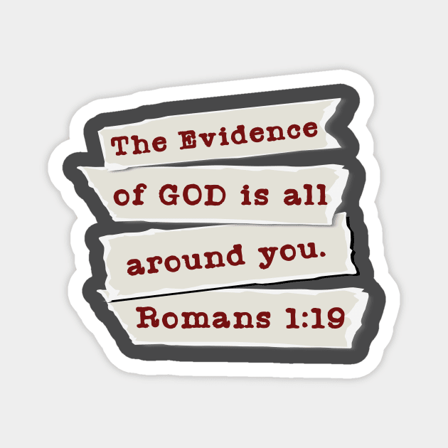 Evidence of God is all around you Magnet by AWbydesign