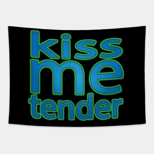 Kiss Me Tender, i love endorphins Tapestry