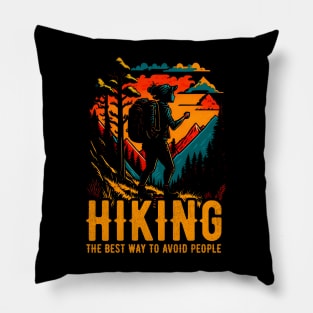 Hiking- The Best Way To Avoid People funny Pillow