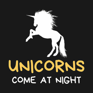 Unicorns Come At Night T-Shirt