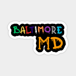 BALTIMORE, MD DRIPPY DESIGN Magnet