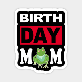 Birth Day Mom Magnet