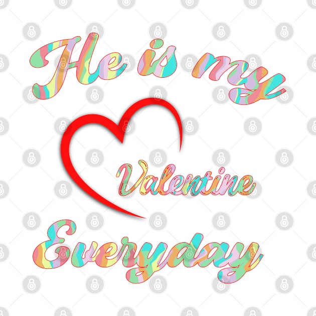 He is my Valentine by Feisty Designs 