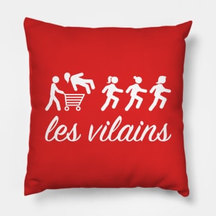 LES VILAINS Pillow