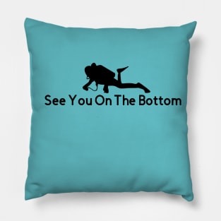 See You On The Bottom Pillow