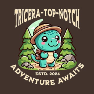 Tricera-top-notch: Adventure Awaits T-Shirt