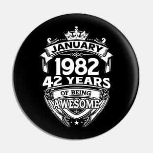 January 1982 42 Years Of Being Awesome 42nd Birthday Pin
