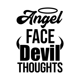 Angel Face Devil Thoughts T-Shirt