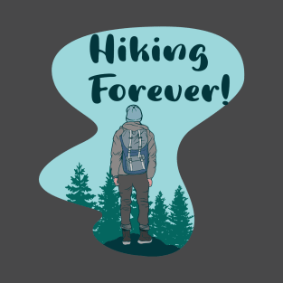 Hiking Forever T-Shirt