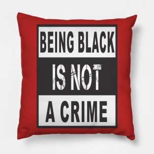 BLACK IS NOT CRIME Pillow