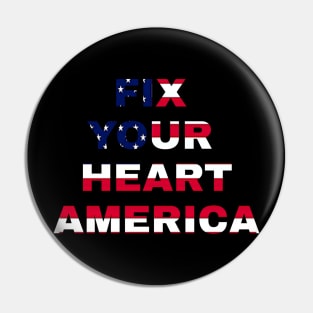 fix your heart america Pin