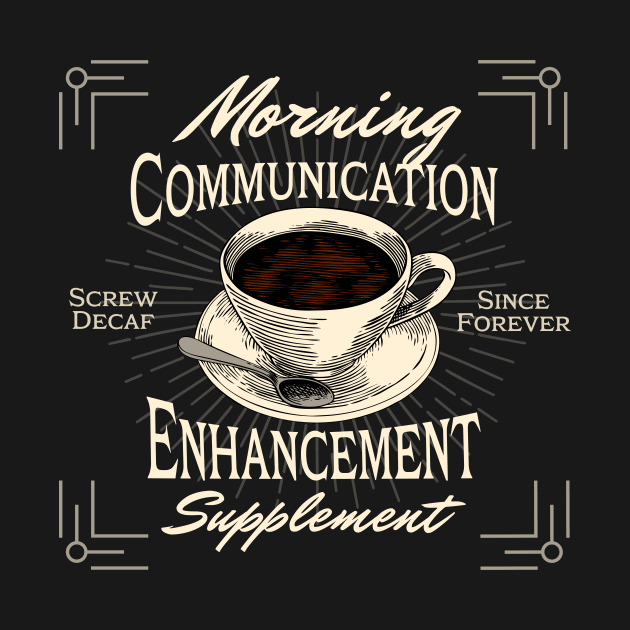 Communication Enhancer by ZombieTeesEtc