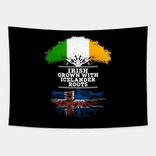 Irish Grown With Icelander Roots - Gift for Icelander With Roots From Iceland Tapestry