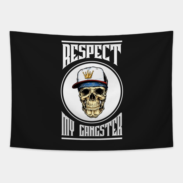 Respect My Gangster Tapestry by JawJecken