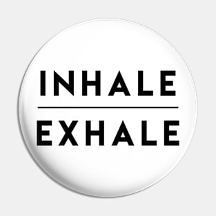 Inhale Exhale Breathe Pin