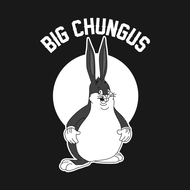 Big Chungus Big Chungus Hoodie TeePublic