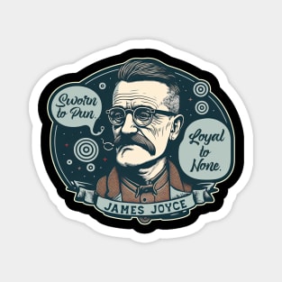 James Joyce - Sworn to Pun, Loyal to None Magnet