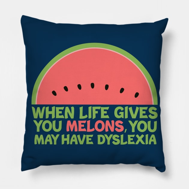 Dyslexia Humor Pillow by epiclovedesigns