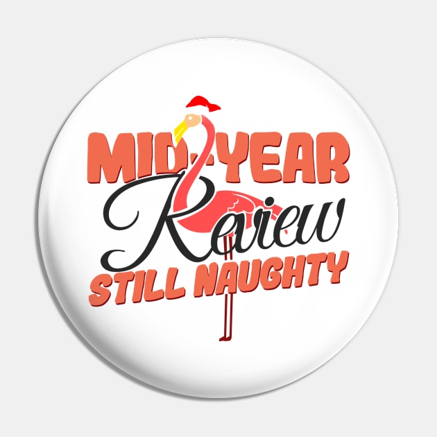 'Mid-Year Review Santa Flamingo' Hilarous Santa Gift Pin by ourwackyhome