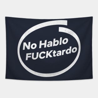 No Hablo Fucktardo Tapestry