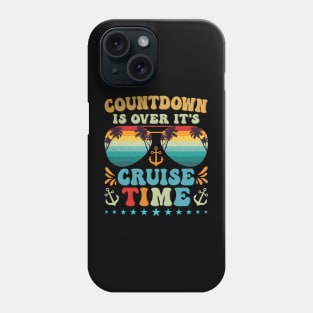 Cruise Squad 2024 Shirt Countdown Is Over It's Cruise Time Phone Case