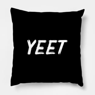 Yeet For Meme Lovers - Aesthetic Saying Pillow