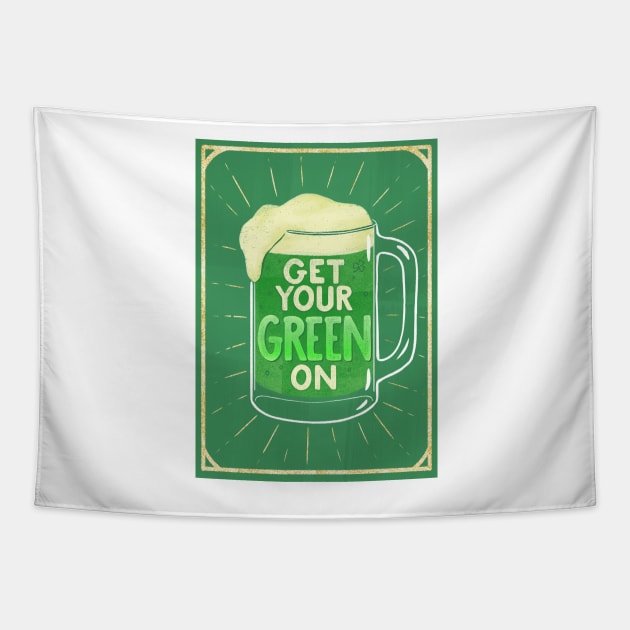 Get your Green On Saint Patricks Day Beer Tapestry by katevcreates