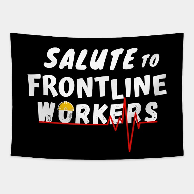 Salute To Frontline Workers Tapestry by Owl Canvas