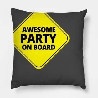 Awesome Party On Board Pillow