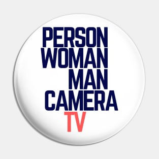 #personwomanmancameratv Person Woman Man Camera TV Pin