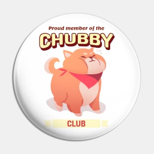 Proud Member of the Chubby Club Pin