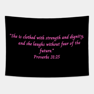 Bible Verse Proverbs 31:25 Tapestry