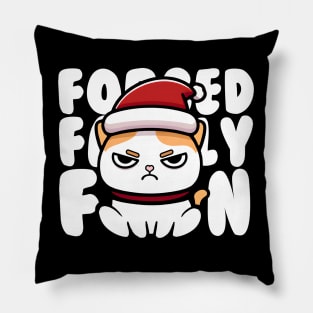 Forced Family Fun Funny Christmas Cat Pillow