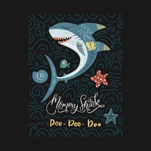 Mama Shark Doo Doo Doo T-Shirt