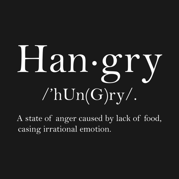 Hangry definition by secondskin