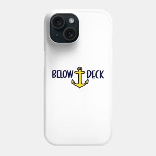 Below Deck Phone Case