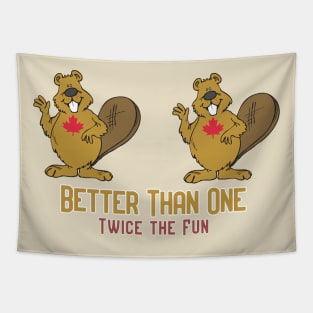 Better Than One Twice The Fun - TwoLeaf Tapestry