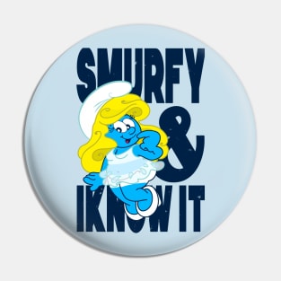 Smurfy and I Know It Pin