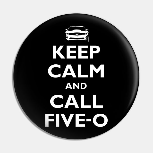 Keep Calm and Call Five-O (White) Pin by fozzilized