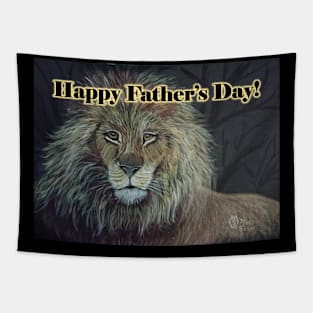 Happy Father's Day with a lion, king of the jungle Tapestry