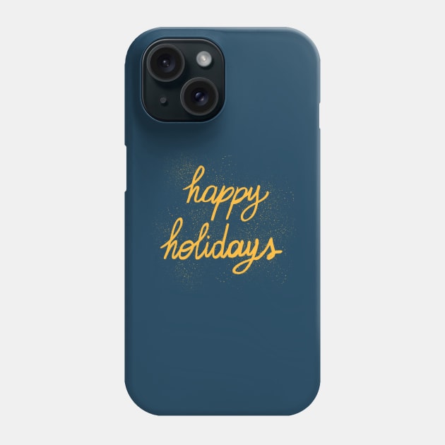 Happy holidays Phone Case by Valeria Frustaci 