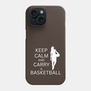 Lispe Basketball Keep Calm and Carry a Basketball Sports Phone Case