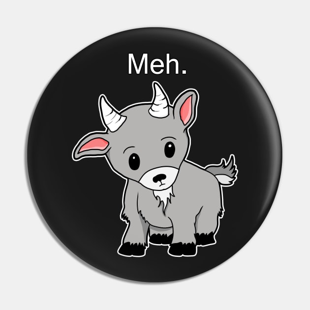 Meh. Goat of indifference Pin by Spectralstories