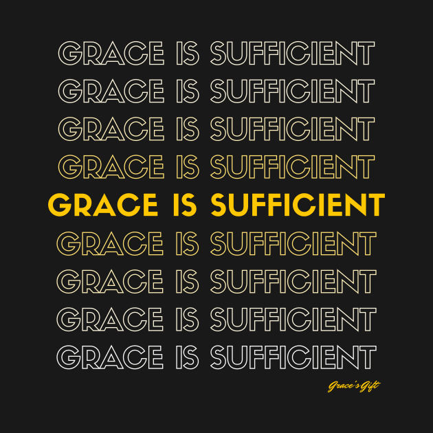 Grace Is Sufficient by GracesGift